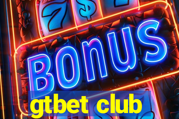 gtbet club